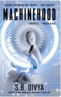 Machinehood by S.B. Divya
