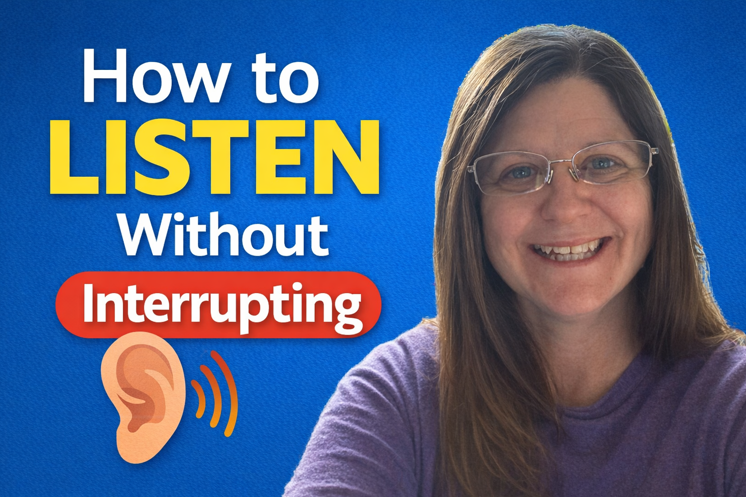 How to Listen Without Interrupting