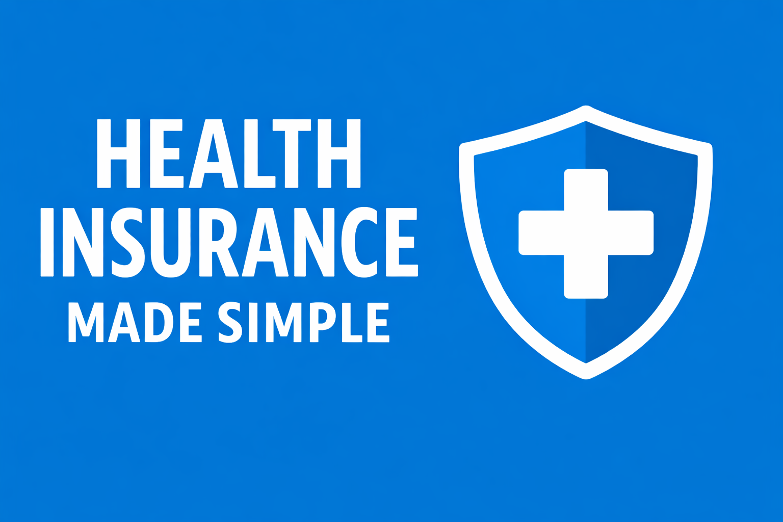 Health Insurance Made Simple