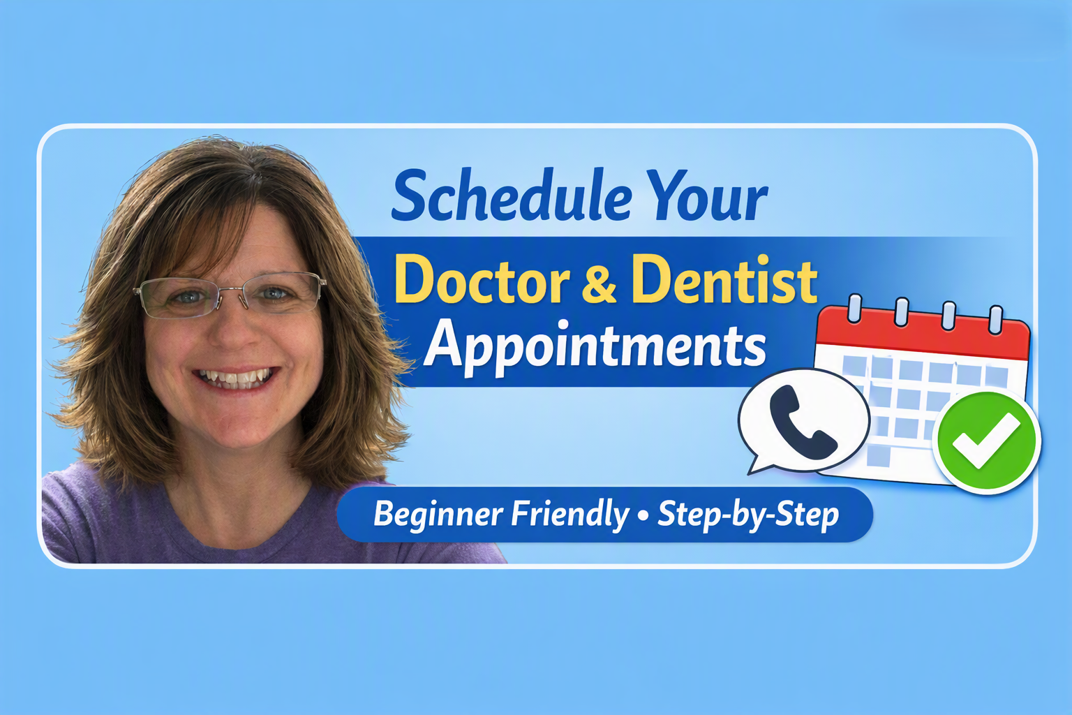 How to Schedule Doctor & Dentist Appointments