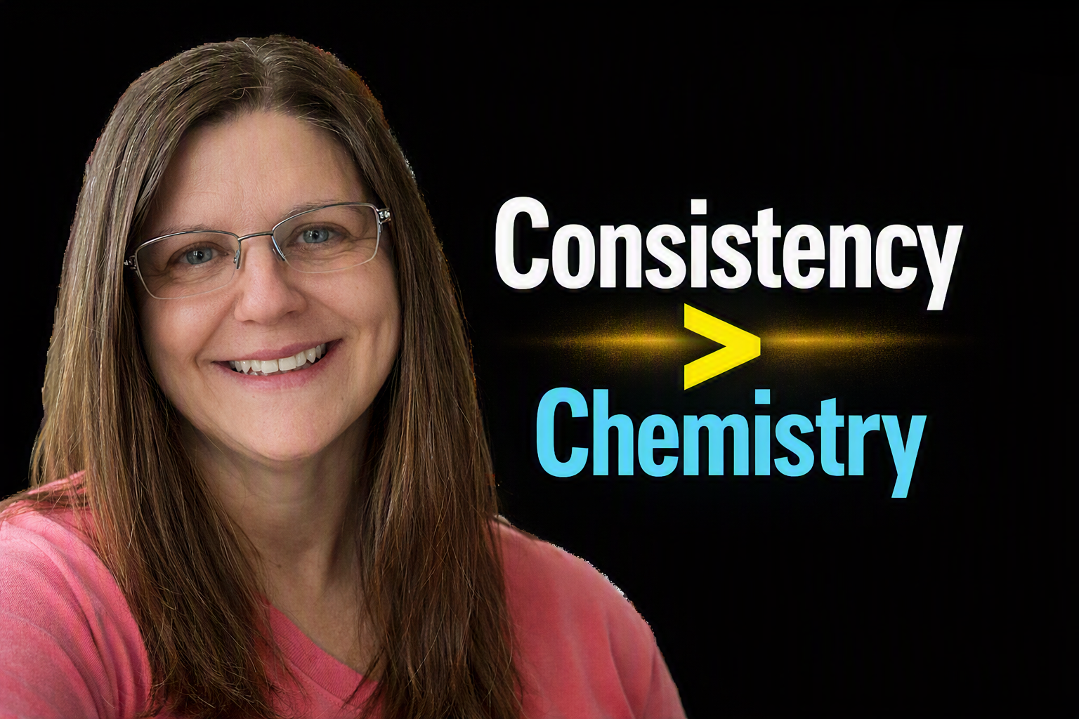 Consistency Over Chemistry