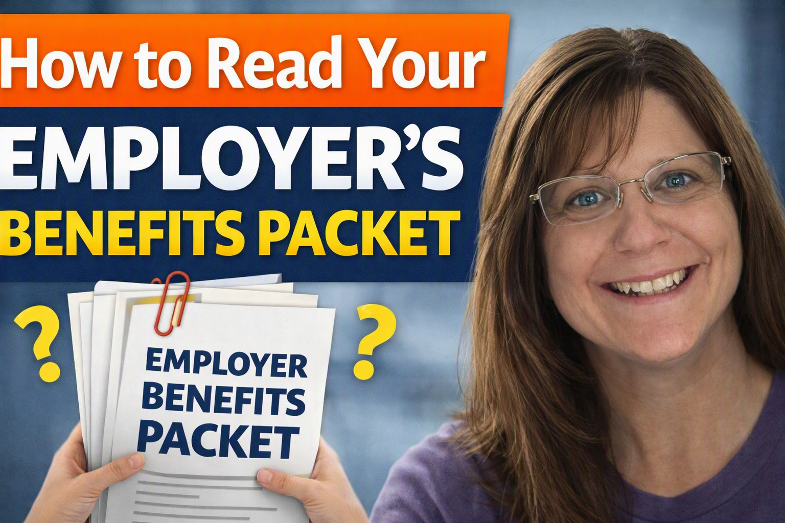How to Read Your Employer’s Benefits Packet