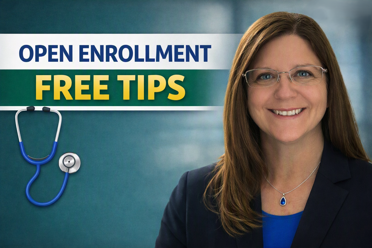 Open Enrollment Free Tips: How to Choose the Right Plan